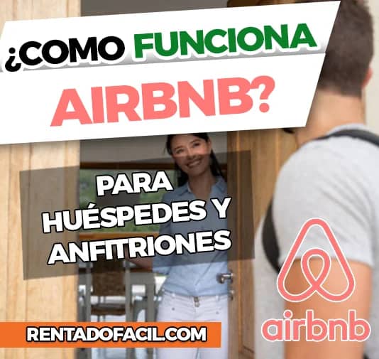 Airbnb Como Funciona Guía Completa Para Huéspedes Y Anfitriones Rentadofacil 1623