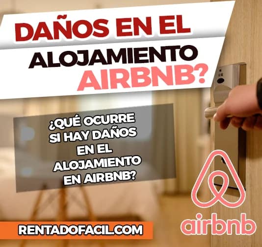Qué ocurre si hay daños en el alojamiento en airbnb