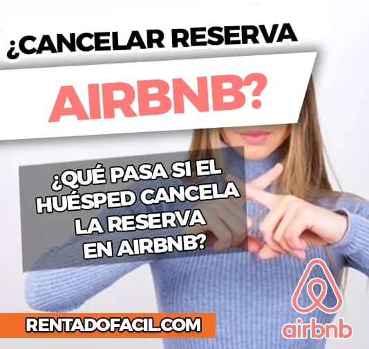 Qué pasa si el huésped cancela la reserva en Airbnb