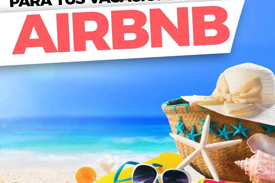 Los 10 mejores alojamientos de Airbnb para tus vacaciones 2023
